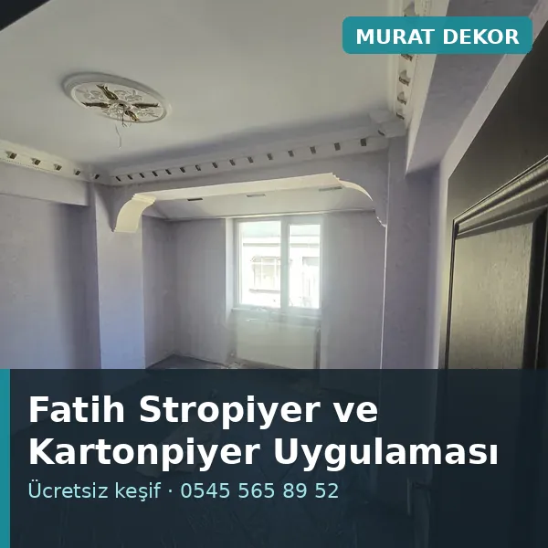 Fatih stropiyer ve kartonpiyer uygulaması - Murat Dekor Fatih stropiyer ve kartonpiyer uygulaması - Murat Dekor