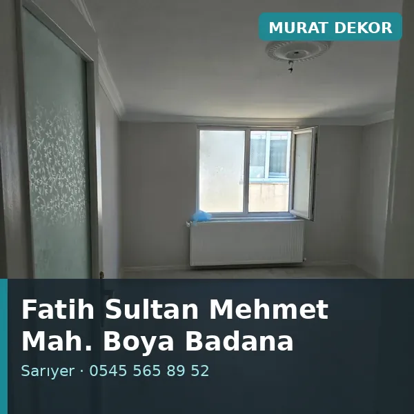 Fatih Sultan Mehmet Mahallesi (Sarıyer) boya badana ve tadilat - Murat Dekor Fatih Sultan Mehmet Mahallesi (Sarıyer) boya badana ve tadilat - Murat Dekor