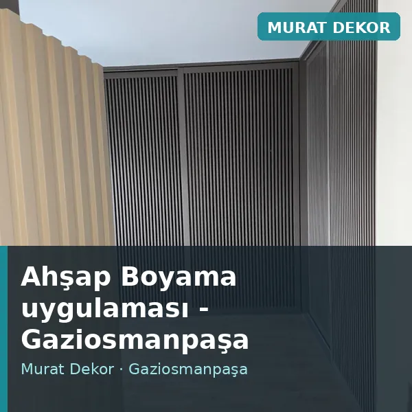 Ahşap Boyama uygulama örneği, Gaziosmanpaşa bölgesi