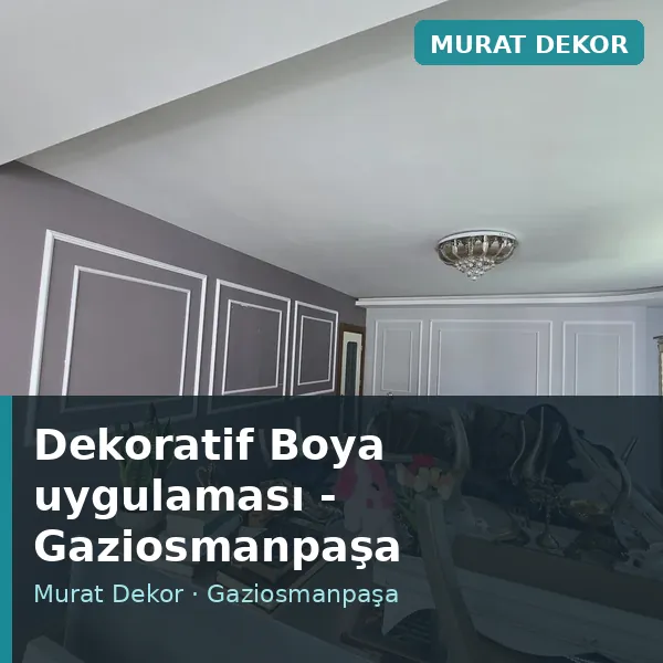 Dekoratif Boya uygulama örneği, Gaziosmanpaşa bölgesi