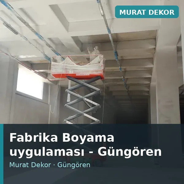 Fabrika Boyama uygulama örneği, Güngören bölgesi