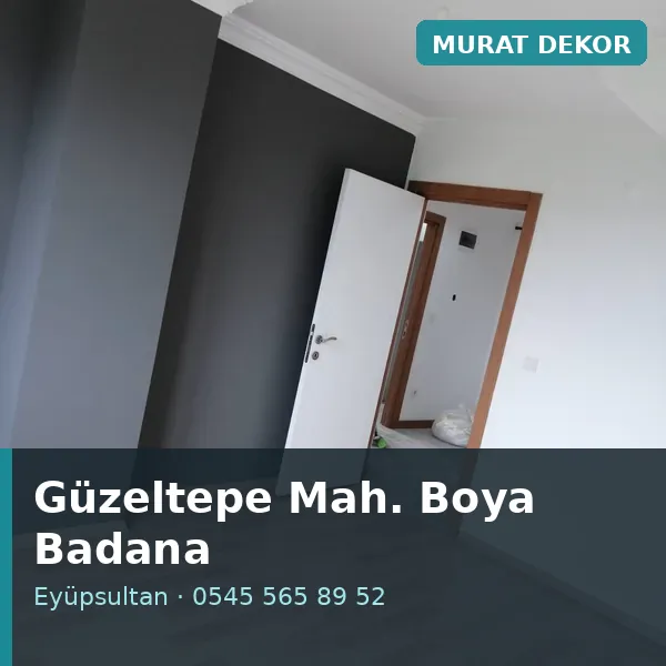 Güzeltepe Mahallesi (Eyüpsultan) boya badana ve tadilat - Murat Dekor Güzeltepe Mahallesi (Eyüpsultan) boya badana ve tadilat - Murat Dekor