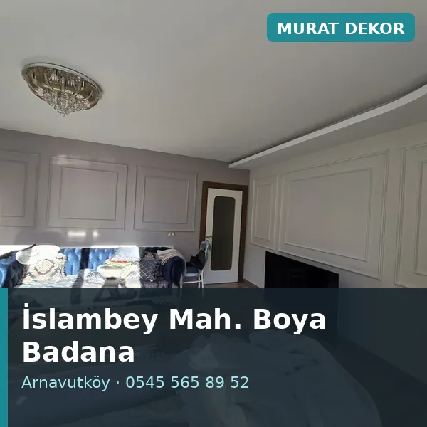İslambey Mahallesi (Arnavutköy) boya badana ve tadilat - Murat Dekor İslambey Mahallesi (Arnavutköy) boya badana ve tadilat - Murat Dekor