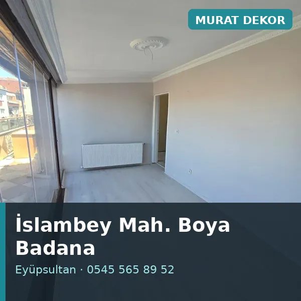 İslambey Mahallesi (Eyüpsultan) boya badana ve tadilat - Murat Dekor İslambey Mahallesi (Eyüpsultan) boya badana ve tadilat - Murat Dekor