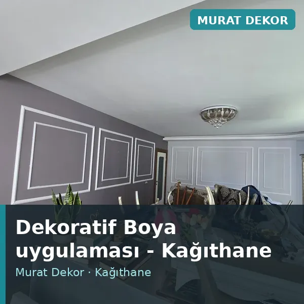 Dekoratif Boya uygulama örneği, Kağıthane bölgesi Dekoratif Boya uygulama örneği, Kağıthane bölgesi