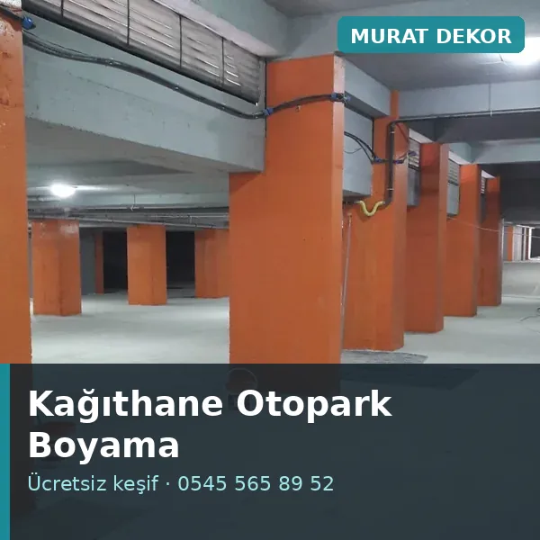 Kağıthane otopark boyama - Murat Dekor Kağıthane otopark boyama - Murat Dekor