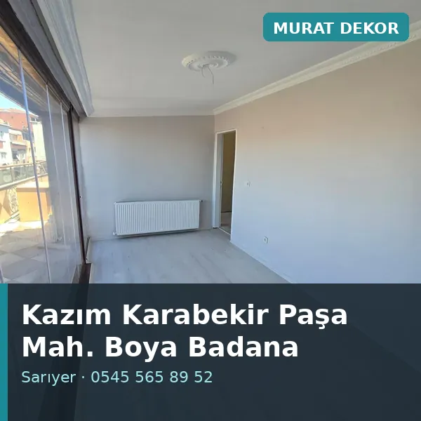 Kazım Karabekir Paşa Mahallesi (Sarıyer) boya badana ve tadilat - Murat Dekor Kazım Karabekir Paşa Mahallesi (Sarıyer) boya badana ve tadilat - Murat Dekor