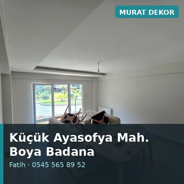 Küçük Ayasofya Mahallesi (Fatih) boya badana ve tadilat - Murat Dekor Küçük Ayasofya Mahallesi (Fatih) boya badana ve tadilat - Murat Dekor