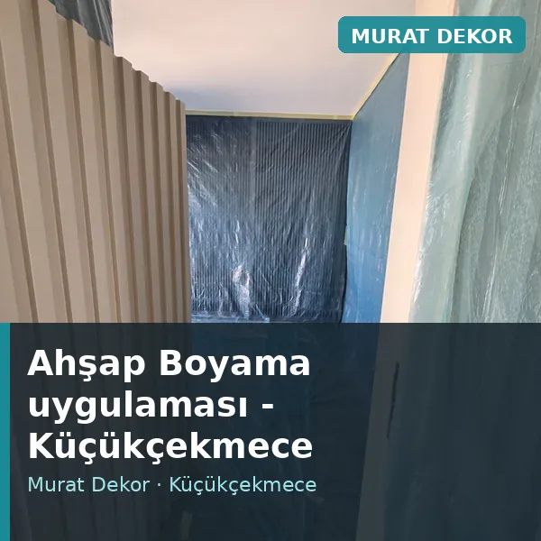 Ahşap Boyama uygulama örneği, Küçükçekmece bölgesi