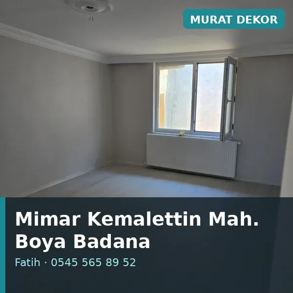 Mimar Kemalettin Mahallesi (Fatih) boya badana ve tadilat - Murat Dekor Mimar Kemalettin Mahallesi (Fatih) boya badana ve tadilat - Murat Dekor