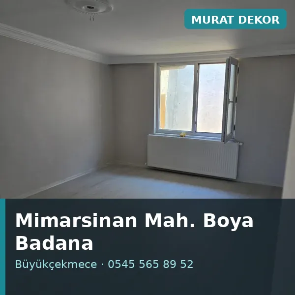 Mimarsinan Mahallesi (Büyükçekmece) boya badana ve tadilat - Murat Dekor Mimarsinan Mahallesi (Büyükçekmece) boya badana ve tadilat - Murat Dekor