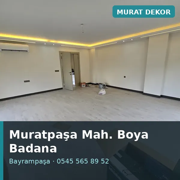 Muratpaşa Mahallesi (Bayrampaşa) boya badana ve tadilat - Murat Dekor Muratpaşa Mahallesi (Bayrampaşa) boya badana ve tadilat - Murat Dekor