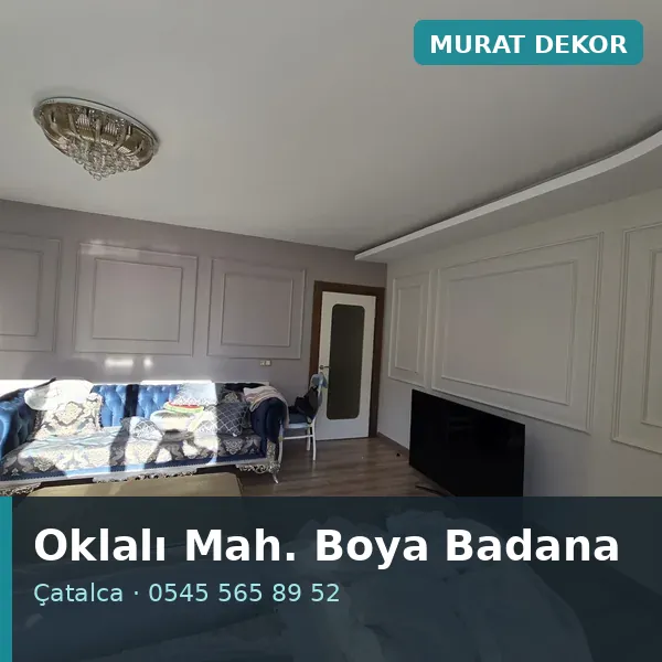 Oklalı Mahallesi (Çatalca) boya badana ve tadilat - Murat Dekor Oklalı Mahallesi (Çatalca) boya badana ve tadilat - Murat Dekor