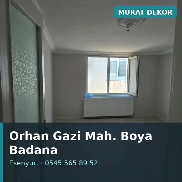Orhan Gazi Mahallesi (Esenyurt) boya badana ve tadilat - Murat Dekor Orhan Gazi Mahallesi (Esenyurt) boya badana ve tadilat - Murat Dekor