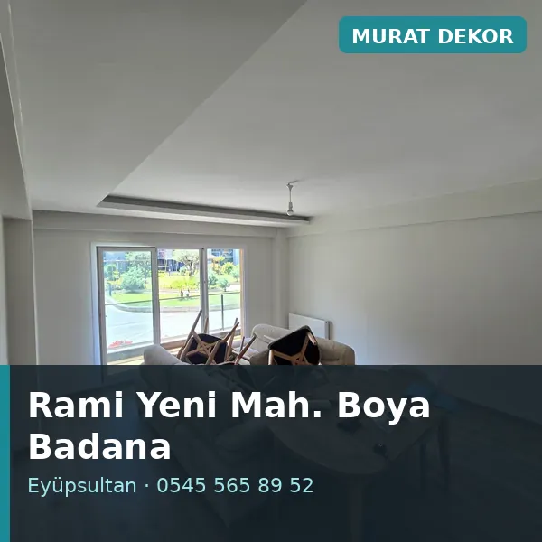 Rami Yeni Mahallesi (Eyüpsultan) boya badana ve tadilat - Murat Dekor Rami Yeni Mahallesi (Eyüpsultan) boya badana ve tadilat - Murat Dekor