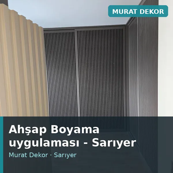 Ahşap Boyama uygulama örneği, Sarıyer bölgesi