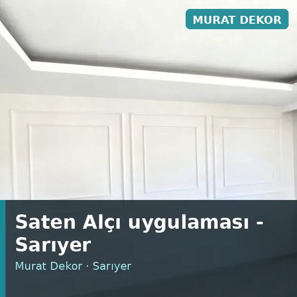 Saten Alçı uygulama örneği, Sarıyer bölgesi Saten Alçı uygulama örneği, Sarıyer bölgesi