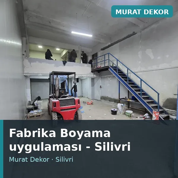 Fabrika Boyama uygulama örneği, Silivri bölgesi Fabrika Boyama uygulama örneği, Silivri bölgesi