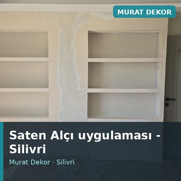 Saten Alçı uygulama örneği, Silivri bölgesi Saten Alçı uygulama örneği, Silivri bölgesi