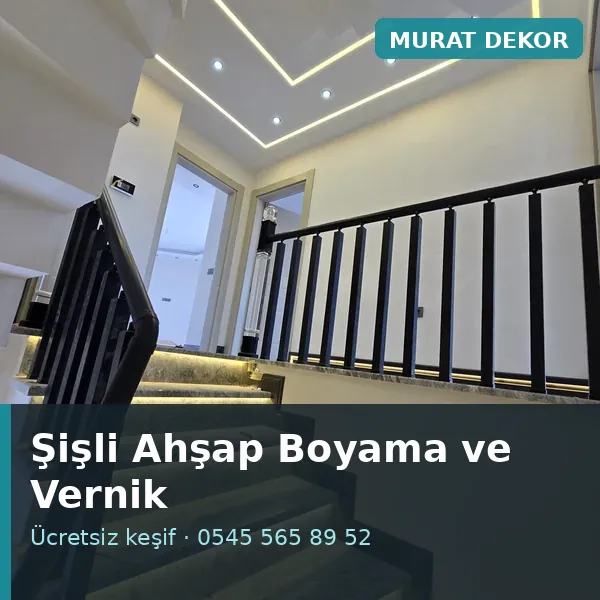 Şişli ahşap boyama ve vernik - Murat Dekor Şişli ahşap boyama ve vernik - Murat Dekor