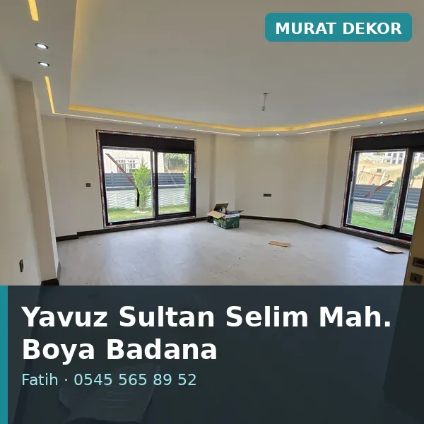 Yavuz Sultan Selim Mahallesi (Fatih) boya badana ve tadilat - Murat Dekor Yavuz Sultan Selim Mahallesi (Fatih) boya badana ve tadilat - Murat Dekor