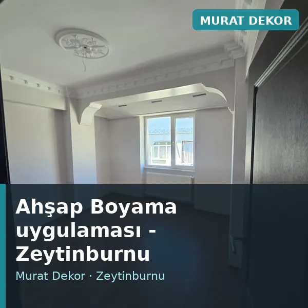 Ahşap Boyama uygulama örneği, Zeytinburnu bölgesi