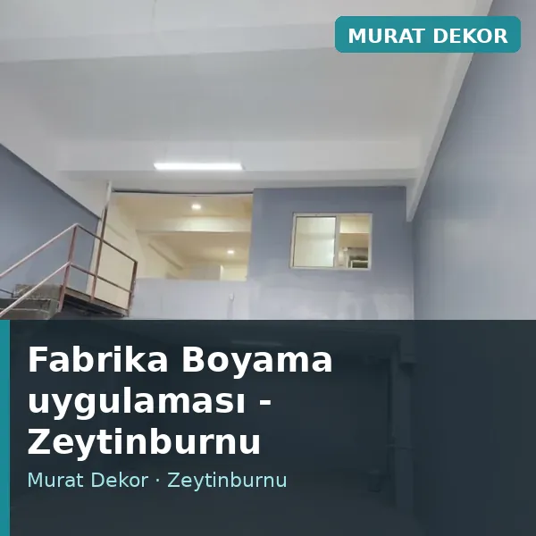 Fabrika Boyama uygulama örneği, Zeytinburnu bölgesi