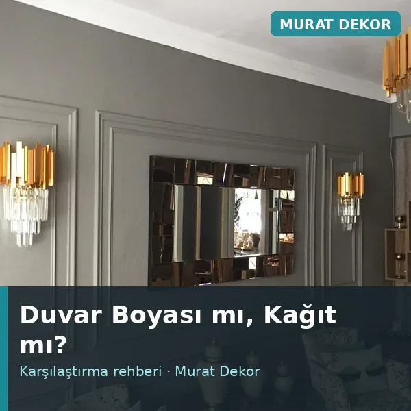 Dekoratif Duvar Boyası mı, Duvar Kağıdı mı? Karşılaştırma Rehberi